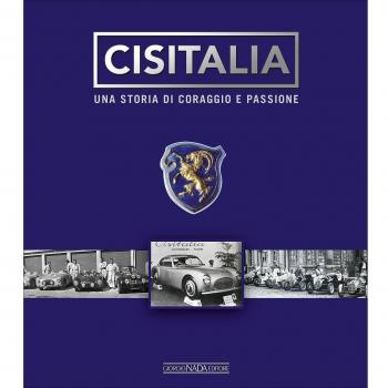 Cisitalia. Una storia di coraggio e passione. Ediz. illustrata