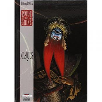 Rouge de Chine, Tome 2 : Masques (Conquistador)