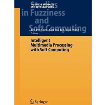 Intelligent Multimedia Processing with Soft Computing