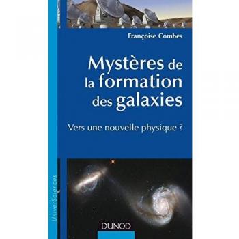 Mystères de la formation des galaxies