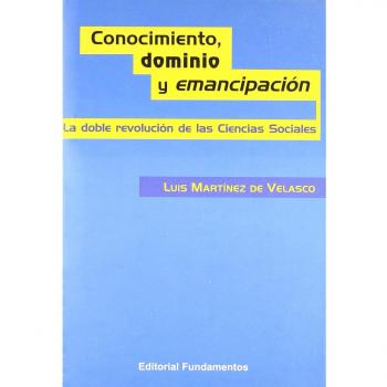 Conocimiento dominio y emancipacion