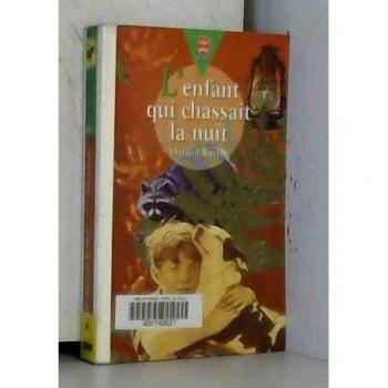 L'enfant qui chassait la nuit (Hachette Jeunesse)