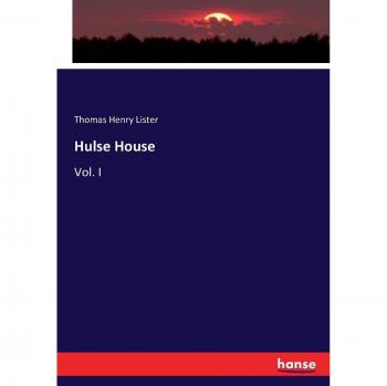 Hulse House: Vol. I