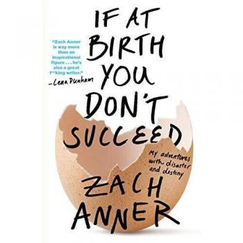 If at Birth You Don't Succeed