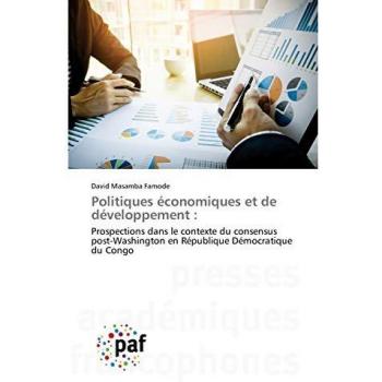 Politiques économiques et de développement :: Prospections dans le contexte du consensus post-Washington en République Démocratique du Congo