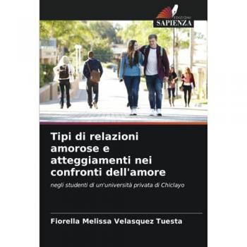 Velásquez Tuesta, Fiorella Melissa: Tipi di relazioni amorose e atteggiamenti nei confronti dell'amore