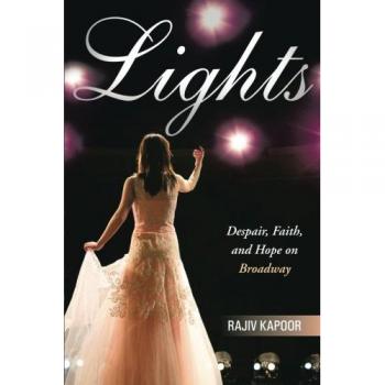 Lights: Despair, Faith, and Hope on Broadway