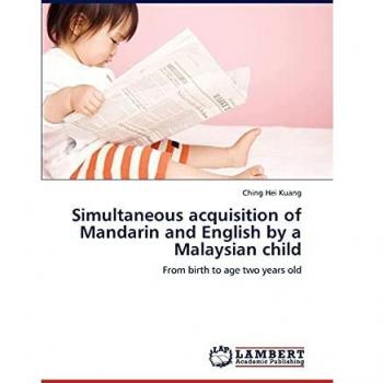 Simultaneous acquisition of Mandarin and English by a Malaysian child