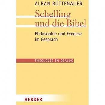 Schelling und die Bibel: Philosophie Und Exegese Im Gesprach