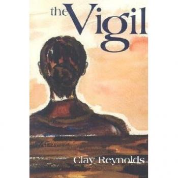 The Vigil, Reynolds, Clay, Sandhill Chronicles.