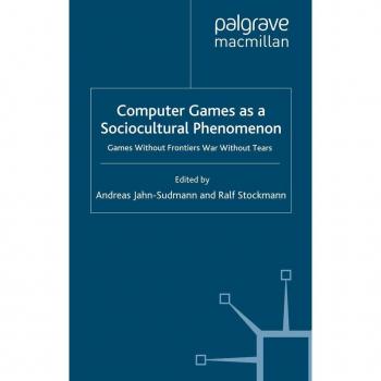 Computer Games as a Sociocultural Phenomenon