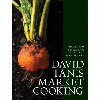 David Tanis Market Cooking by David Tanis