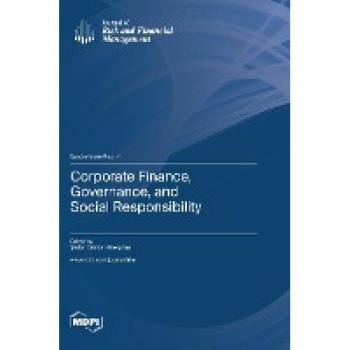 Corporate Finance, Governance, and Social Responsibility