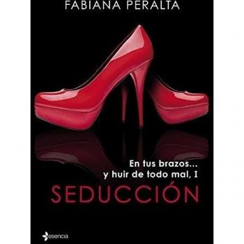 SEDUCCIÓN. EN TUS BRAZOS Y HUIR DE TODO MAL I