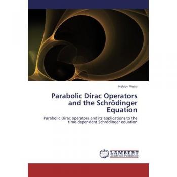 Parabolic Dirac Operators and the Schrödinger Equation