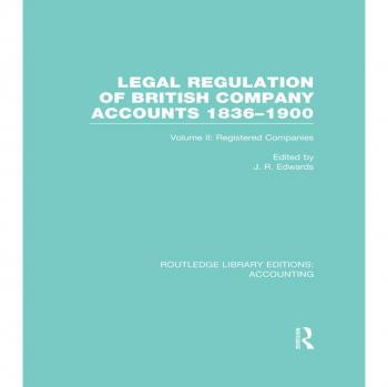 Vitalsource Technologies, Inc. Legal Regulation Of British Company Accounts 1836-1900 (rle Accounting)