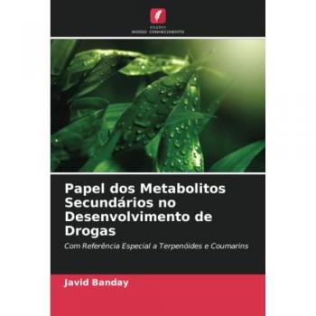 Papel dos Metabolitos Secundários no Desenvolvimento de Drogas: Com Referência Especial a Terpenóides e Coumarins