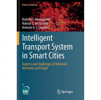 Intelligent Transport System in Smart Cities: Aspects and Challenges of Vehicular Networks and Cloud (Urban Computing)