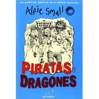 Diario de Alfie Small. Piratas y dragones