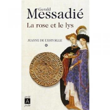 Jeanne de l'Estoille, Tome 1 : La rose et le lys