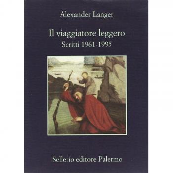 Il viaggiatore leggero. Scritti