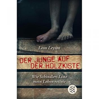 Leon Leyson Der Junge Auf Der Holzkiste. Wie Schindlers Liste Mein Leben Rettete