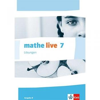 mathe live 7. Ausgabe N: Lösungen Klasse 7