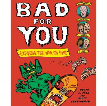 Pyle, Kevin C.: BAD FOR YOU