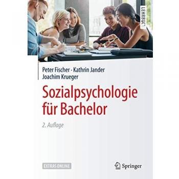 Peter Fischer Sozialpsychologie Für Bachelor (Springer-Lehrbuch)
