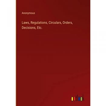 Laws, Regulations, Circulars, Orders, Decisions, Etc.