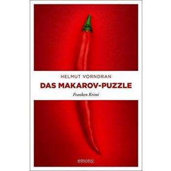 Helmut Vorndran Das Makarov-Puzzle: Franken Krimi (Kommissar Haderlein)