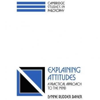Explaining Attitudes, Cambridge Studies in Philosophy