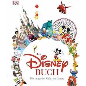 Das Disney Buch: Die magische Welt von Disney