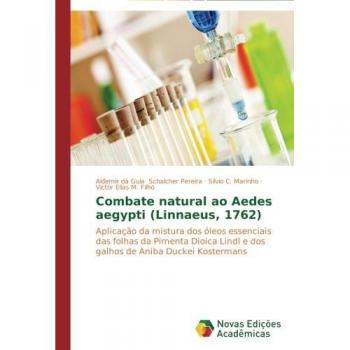 Schalcher Pereira, Aldemir da Guia: Combate natural ao Aedes aegypti (Linnaeus, 1762)