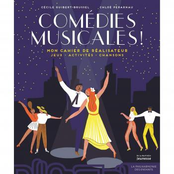 Comédies musicales: Mon cahier de réalisateur