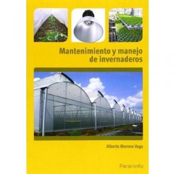 MANTENIMIENTO Y MANEJO DE INVERNADEROS