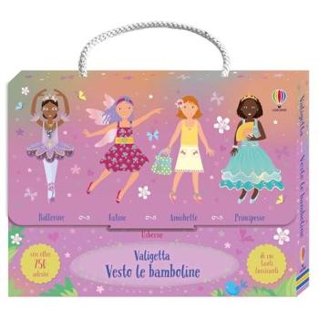 Valigetta Vesto le bamboline. Con adesivi. Ediz. illustrata. Vol....
