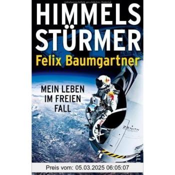 Himmelsstürmer: Mein Leben im freien Fall