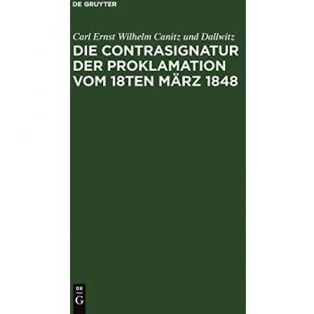 Die Contrasignatur der Proklamation vom 18ten März 1848.: Berichtigende Anmerkung zur Signatura temporis.