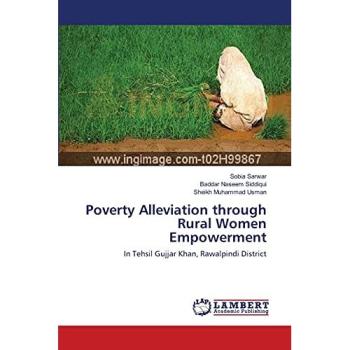 Sarwar, Sobia: Poverty Alleviation through Rural Women Empowerment