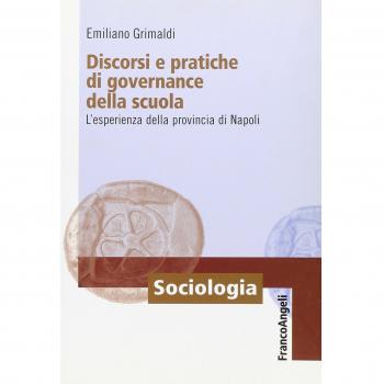 Discorsi e pratiche di governance della scuola. L'esperienza della provincia di Napoli