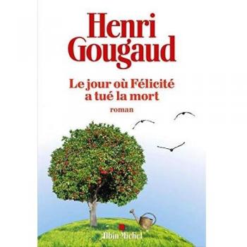 Le Jour où Félicité a tué la mort
