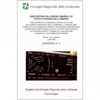 Legge statutaria della Regione Lombardia n. 001 «Statuto d'Autonomia della Lombardia». Quaderno