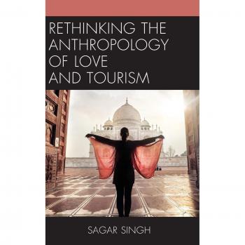Rethinking the Anthropology of Love and Tourism