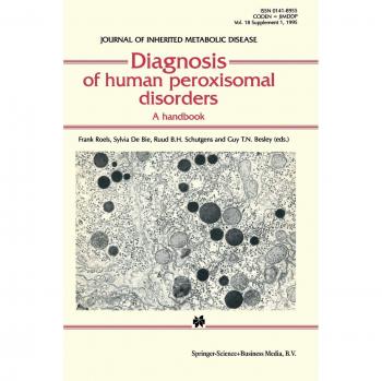 Diagnosis of Human Peroxisomal Disorders: A Handbook