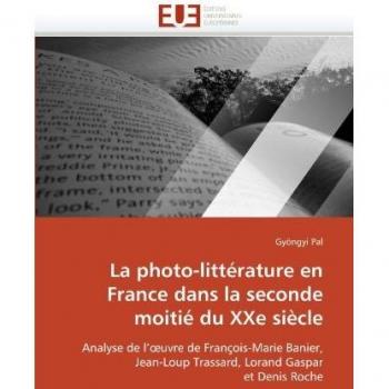 La photo-littérature en France dans la seconde moitié du XXe siècle