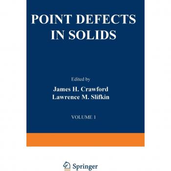 Slifkin, Lawrence M.: Point Defects in Solids