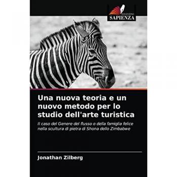 Una nuova teoria e un nuovo metodo per lo studio dell'arte turistica: Il caso del Genere del flusso o della famiglia felice nella scultura di pietra di Shona dello Zimbabwe