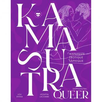 Kamasutra queer: Manifeste érotique saphique