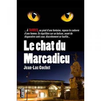 Le chat du Marcadieu Jean-Luc Cochet Cairn